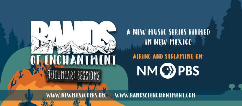 Bands of Enchantment: Airing and Streaming on NMPBS.